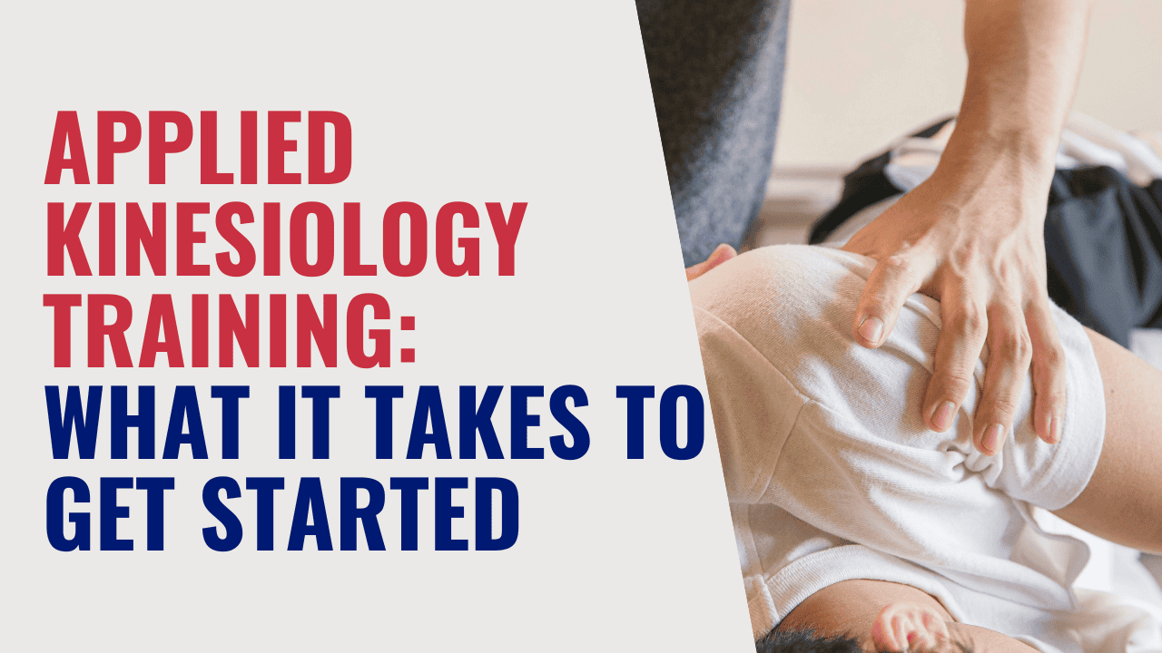 Applied Kinesiology Training: What It Takes to Get Started